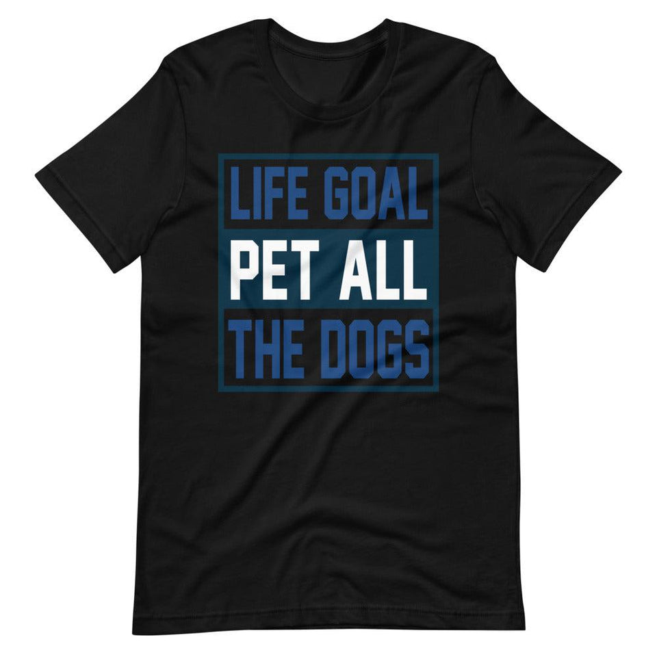 Pet Dog Life Goal Short-Sleeve Unisex T-Shirt - Black / XS - UPKIWI