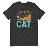 Life Is Better with a Cat Short-Sleeve Unisex T-Shirt - Dark Grey Heather / XS - UPKIWI