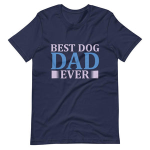 Best Dog Dad Ever Short-Sleeve Unisex T-Shirt - Navy / XS - UPKIWI