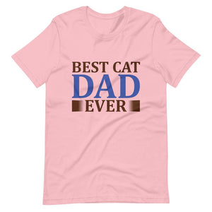Best Cat Dad Ever Short-Sleeve Unisex T-Shirt - Pink / S - UPKIWI