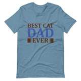 Best Cat Dad Ever Short-Sleeve Unisex T-Shirt - Steel Blue / S - UPKIWI