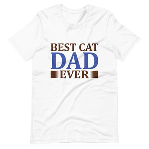 Best Cat Dad Ever Short-Sleeve Unisex T-Shirt - White / XS - UPKIWI
