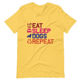 Eat Sleep Dog Repeat Short-Sleeve Unisex T-Shirt - Yellow / S - UPKIWI